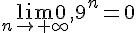 \lim_{n\to \infty}0,9^n=0