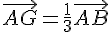 \vec{AG}=\frac{1}{3}\vec{AB}