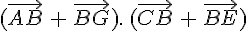 (\vec{AB}\,+\,\vec{BG}).\,(\vec{CB}\,+\,\vec{BE})