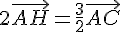 2\vec{AH}=\frac{3}{2}\vec{AC}
