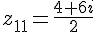 z_{11}=\frac{4+6i}{2}