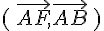 (\,\vec{AF},\vec{AB}\,)