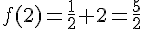 f(2)=\frac{1}{2}+2=\frac{5}{2}