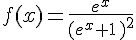 f(x)=\frac{e^x}{\,(e^x+1\,\,)^2}