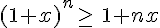 (1+x)^n\geq\,\,1+nx
