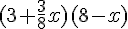 (3+\frac{3}{8}x)(8-x)