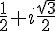 \frac{1}{2}+i\frac{\sqrt{3}}{2}