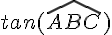 tan(\widehat{ABC})