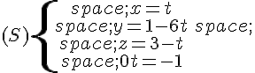 (S)\{\begin{matrix}\,x=t\\\,y=1-6t\,\\\,z=3-t\\\,0t=-1\end{matrix}.