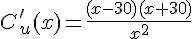 C^'_u(x)=\frac{(x-30)(x+30)}{x^2}