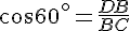 cos60^{\circ}=\frac{DB}{BC}