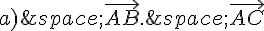 a)\,\vec{AB}.\,\vec{AC}