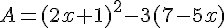 A=(2x+1)^2-3(7-5x)