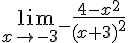 \lim_{x \to {-3}^-} \frac{4-x^2}{(x+3)^2} 