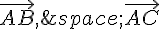 \vec{AB},\,\vec{AC}