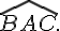 \widehat{BAC}.