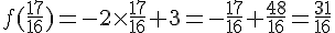 f(\frac{17}{16})=-2\times   \frac{17}{16}+3=-\frac{17}{16}+\frac{48}{16}=\frac{31}{16}
