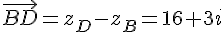 \vec{BD}=z_D-z_B=16+3i