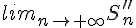  lim_{n \to +\infty} S''_n