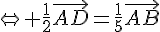 \Leftrightarrow \frac{1}{2}\vec{AD}=\frac{1}{5}\vec{AB}