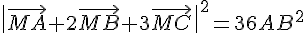 \|\vec{MA}+2\vec{MB}+3\vec{MC}\|^2=36AB^2