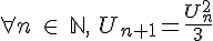  \forall n\,\, \in\,\, \mathbb{N},\,\, U_{n+1}=\frac{U_n^2}{3}