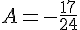 A=-\frac{17}{24}
