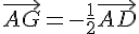 \vec{AG}=-\frac{1}{2}\vec{AD}
