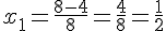 x_1=\frac{8-4}{8}=\frac{4}{8}=\frac{1}{2}