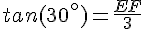 tan(30^{\circ})=\frac{EF}{3}
