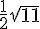 \frac{1}{2}\sqrt{11}