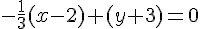 -\frac{1}{3}(x-2)+(y+3) = 0