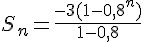 S_n=\frac{-3(1-0,8^n)}{1-0,8}