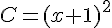 C=(x+1)^2