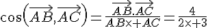 cos(\vec{AB},\vec{AC})=\frac{\vec{AB}.\vec{AC}}{AB\times AC}=\frac{4}{2\times 3}