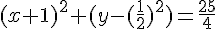 (x+1)^2+(y-(\frac{1}{2})^2)=\frac{25}{4}