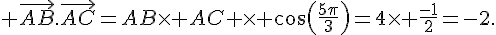 \vec{AB}.\vec{AC}=AB\times AC \times cos(\frac{5\pi}{3})=4\times \frac{-1}{2}=-2.