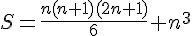 S = \frac{n(n+1)(2n+1)}{6} + n^3