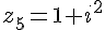 z_5=1+i^2