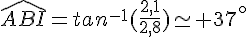 \widehat{ABI}=tan^{-1}(\frac{2,1}{2,8})\simeq 37^{\circ}