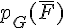 p_G(\overline{F})
