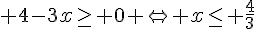 4-3x\ge 0 \Leftrightarrow x\le \frac{4}{3}