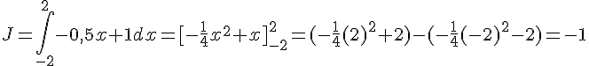 J=\int_{-2}^{2}-0,5x+1dx=[-\frac{1}{4}x^2+x]_{-2}^{2}=(-\frac{1}{4}(2)^2+2)-(-\frac{1}{4}(-2)^2-2)=-1