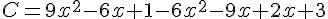 C=9x^2-6x+1-6x^2-9x+2x+3