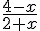 \frac{4-x}{2+x}