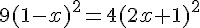 9(1-x)^2=4(2x+1)^2