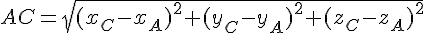 AC=\sqrt{(x_C-x_A)^2+(y_C-y_A)^2+(z_C-z_A)^2}