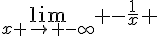 \lim_{x \to -\infty} -\frac{1}{x} 