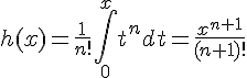 h(x) = \frac{1}{n!}\int_0^x t^n dt = \frac{x^{n+1}}{(n+1)!}