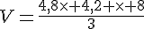 V=\frac{4,8\times   4,2 \times   8}{3}